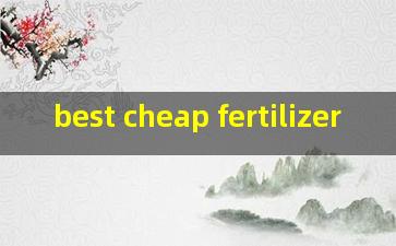  best cheap fertilizer